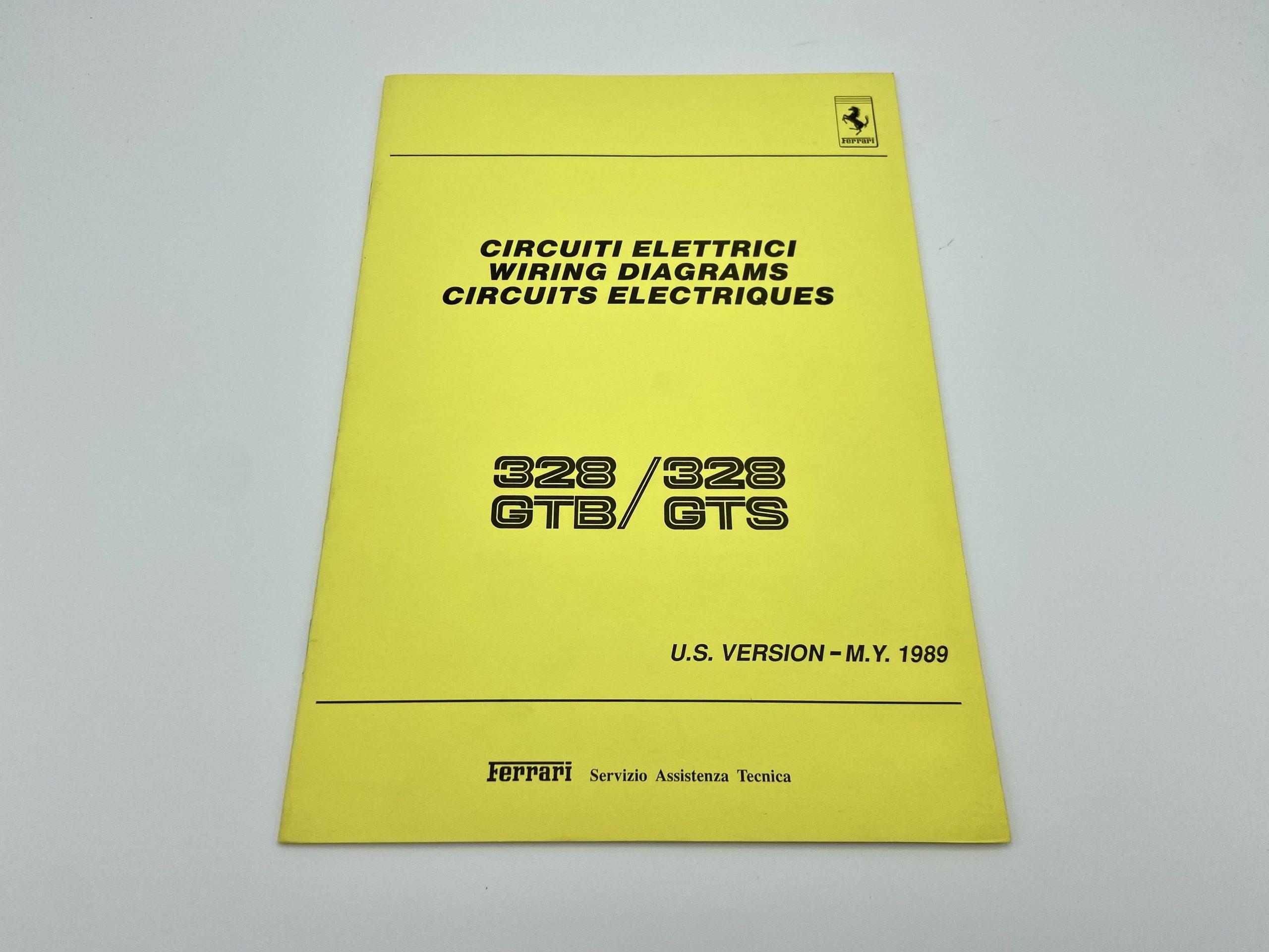 Ferrari 328 GTB/GTS U.S.Version Wiring Diagrams – Circuiti Elettrici #559/89 – 1989