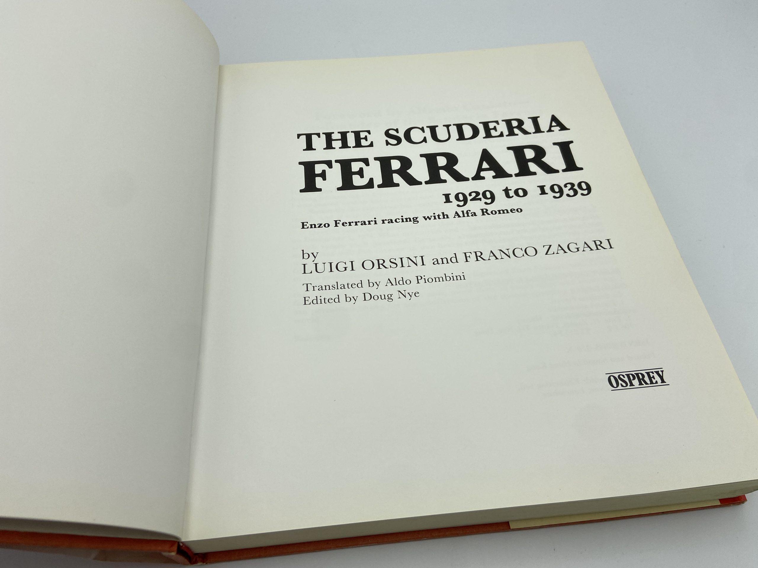 The Scuderia Ferrari – Enzo Ferrari racing Alfa Romeo 1929-1939 – Luigi Orsini & Franco Zagari – English Version