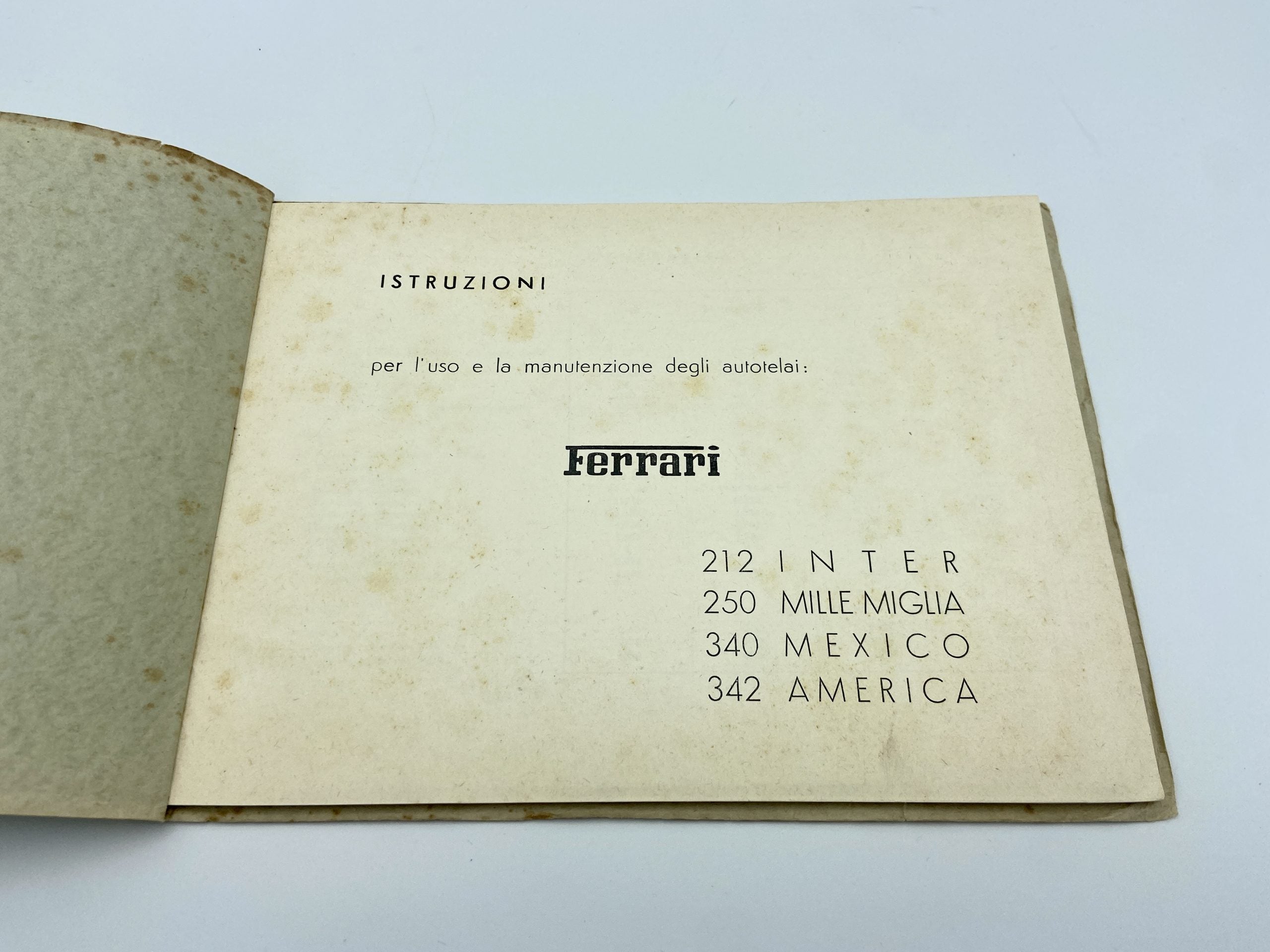 Ferrari 212 Inter, 250 Mille Miglia, 340 Mexico, 342 America Owner’s Manual – 1952 – Italian