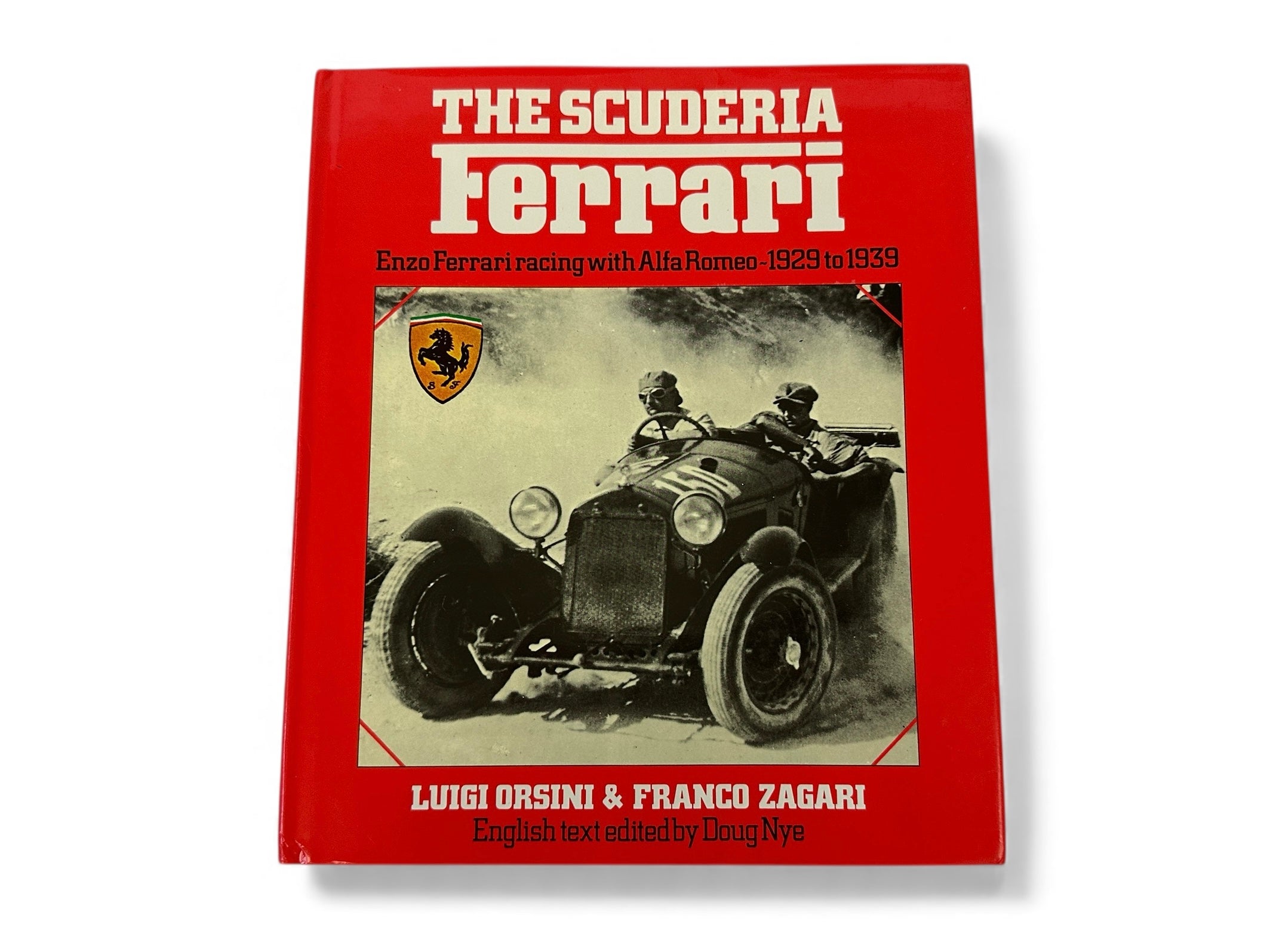 The Scuderia Ferrari, Enzo Ferrari Racing with Alfa Romeo 1929-1939 - Book by Orsini and Zagari - English - 1981